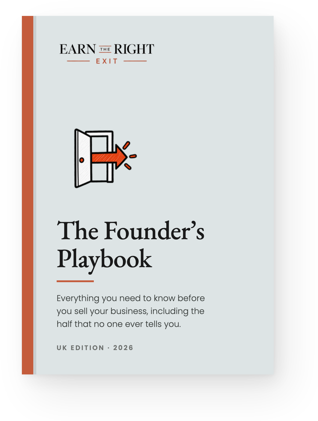 The Founder's Playbook, Earn the Right Exit, UK edition 2026